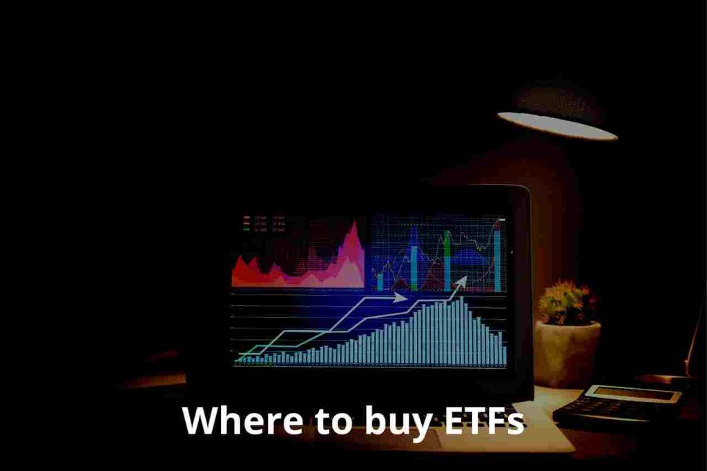 Where to buy ETFs
