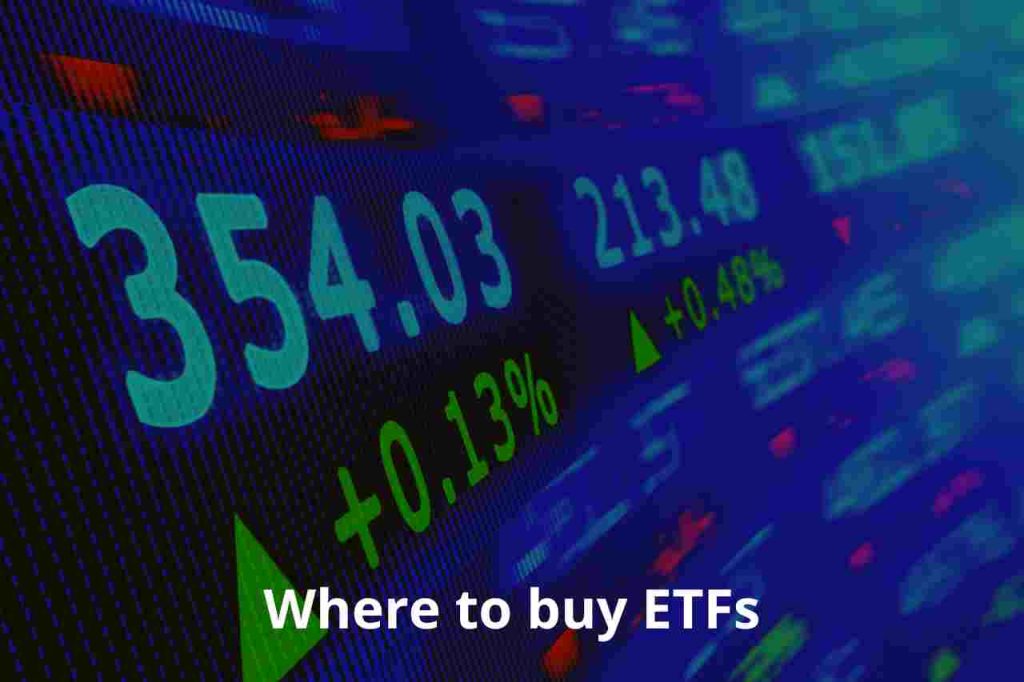 Where to buy ETFs